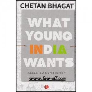 Chetan Bhagat's What Young India Wants (2012) (Rupa & Co.)